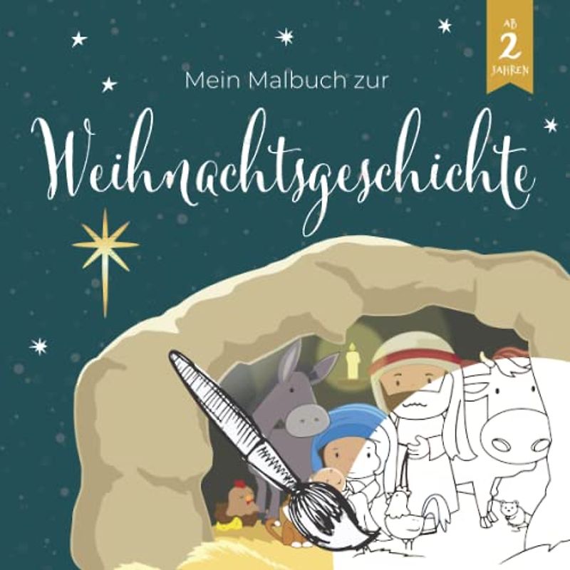 Mein Malbuch zur Weihnachtsgeschichte: Ausmalbuch Kinder Weihnachten | 24 Motive | für Mädchen und Jungen | von 2-6 Jahren | Geschenk Adventskalender