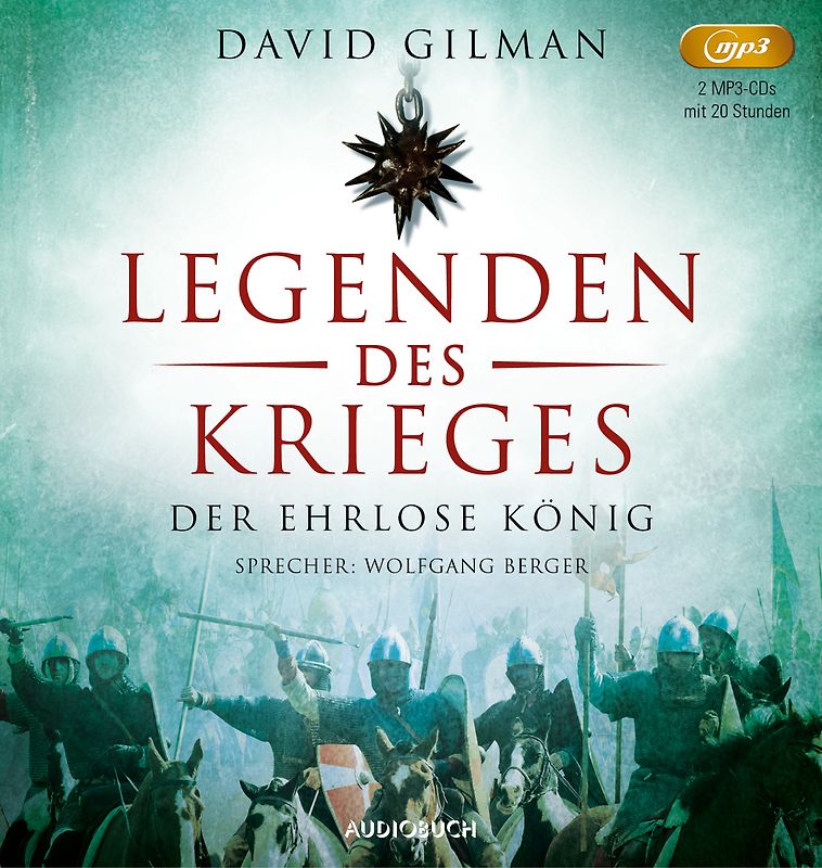 Der ehrlose König (Legenden des Krieges II, 2 MP3 CDs)