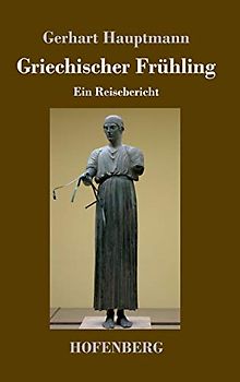 Griechischer Frühling: Ein Reisebericht