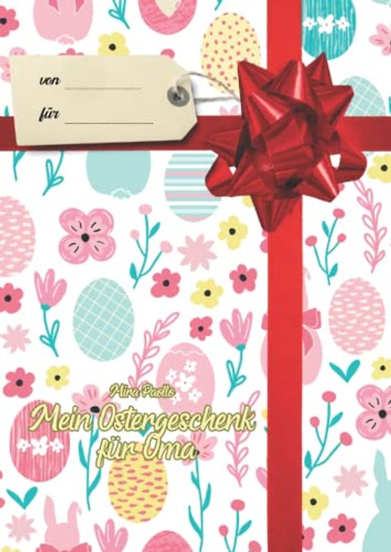 Mein Ostergeschenk für Oma: Kreuzworträtsel für Senioren - Gehirnjogging und Training der Grauen Zellen