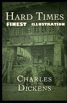 Hard Times: Finest Illustration