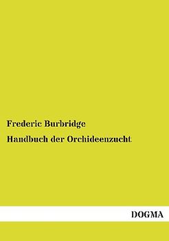 Handbuch der Orchideenzucht