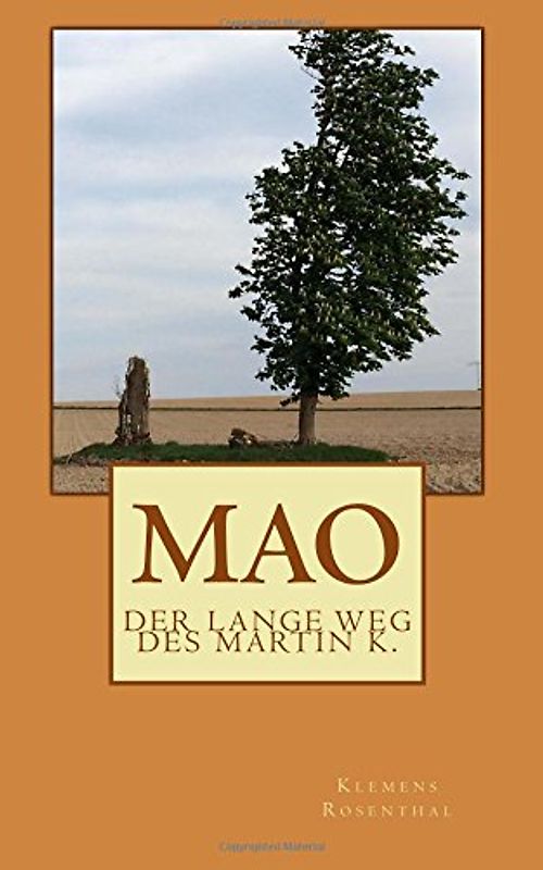 MAO - Der Lange Weg Des Martin K. 2. Auflage 2017