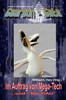 GAARSON-GATE / GAARSON-GATE 015-016: Im Auftrag von Mega-Tech