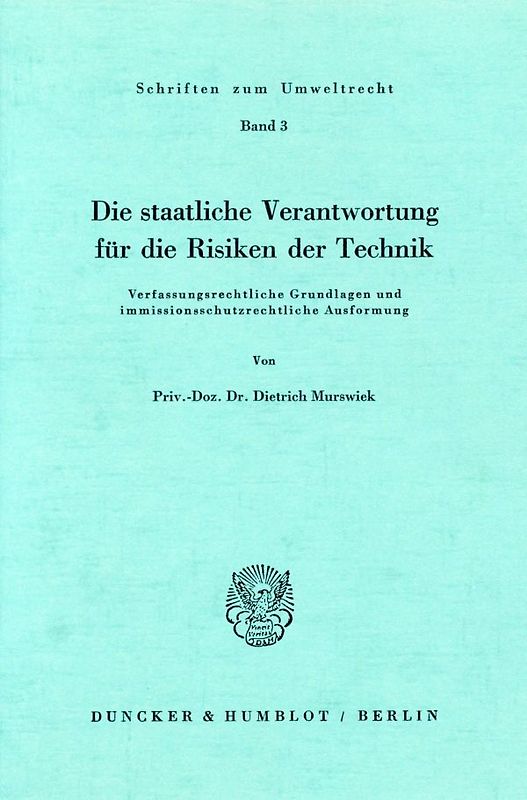 Die staatliche Verantwortung für die Risiken der Technik.