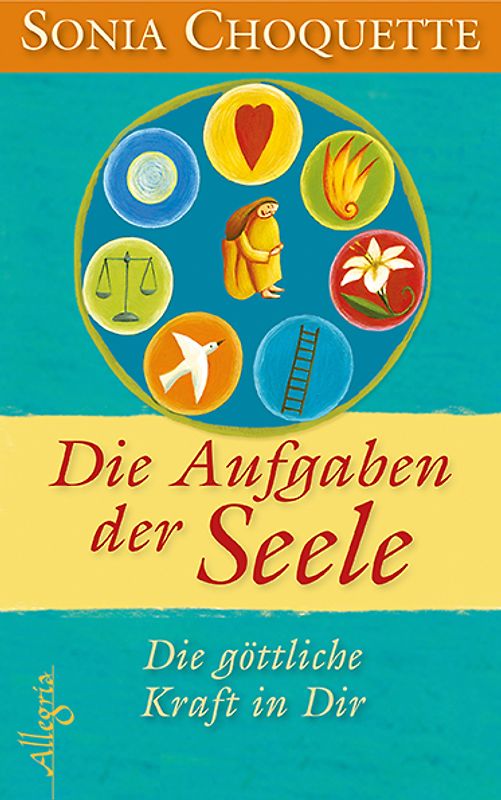 Die Aufgaben der Seele