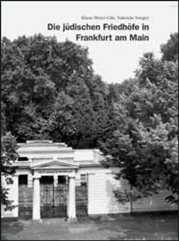 Die jüdischen Friedhöfe in Frankfurt am Main