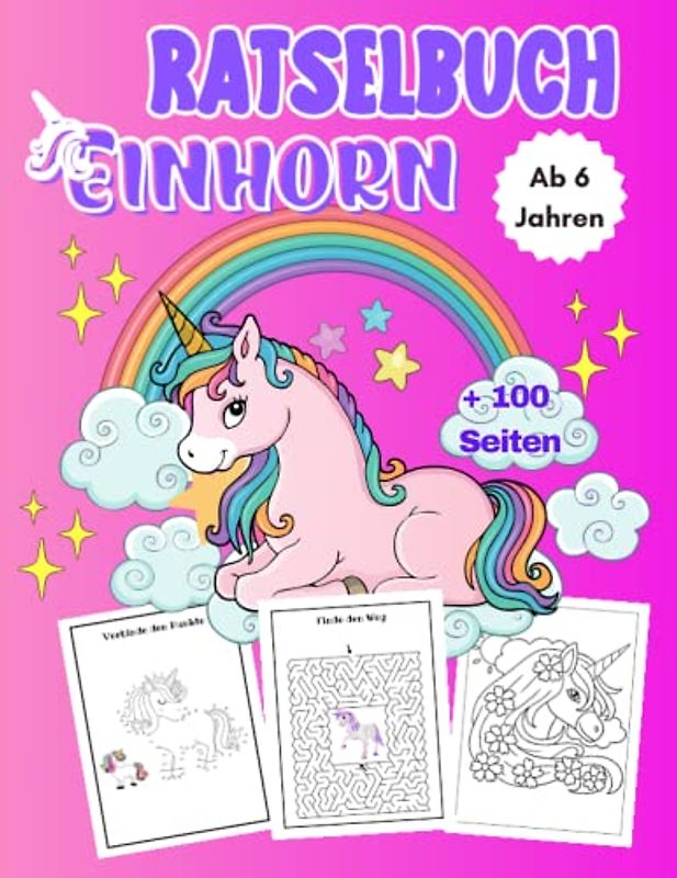 Einhorn Rätselbuch ab 6 Jahre: XXL Vorschule Übungshefte ab 6 Mädchen Einhorn mit Lösungen | Rätsel- und Malbuch | Labyrinthe | Fehler finden | Punkte Verbinden| Sudoku u.v.m