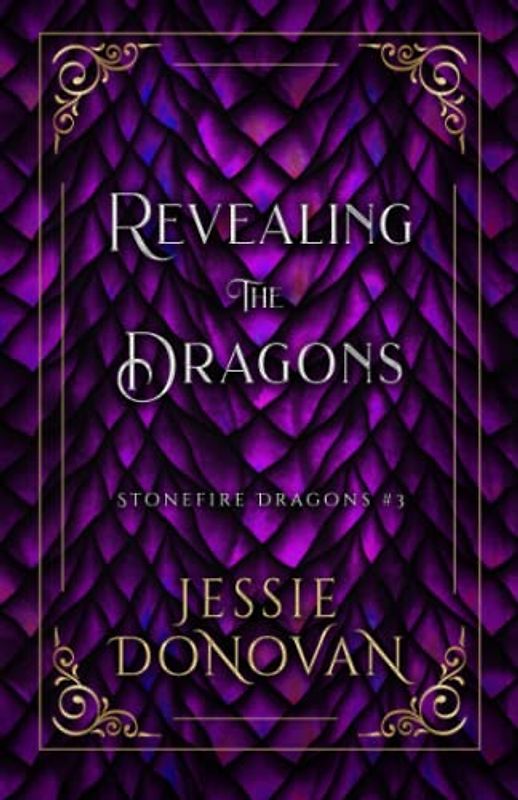 Revealing the Dragons (Stonefire Dragons Special Edition, Band 3)