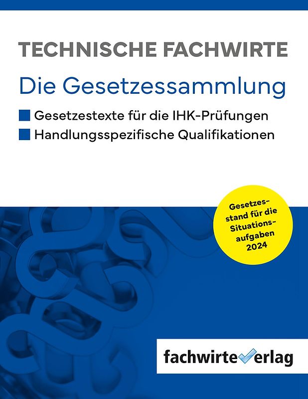 Technische Fachwirte - Gesetzessammlung
