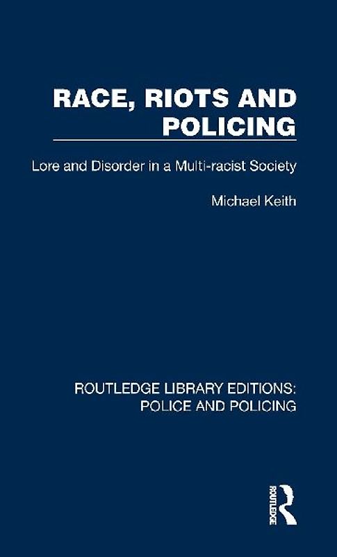Race, Riots and Policing