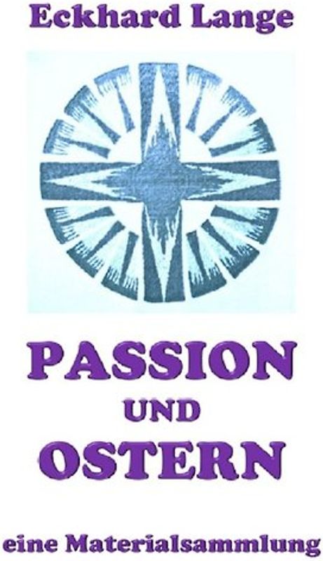 Lebens+Werk+Statt / Passion und Ostern
