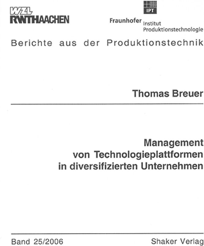 Management von Technologieplattformen in diversifizierten Unternehmen