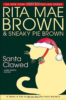 Santa Clawed (Mrs. Murphy Mysteries) - Rita Mae Brown