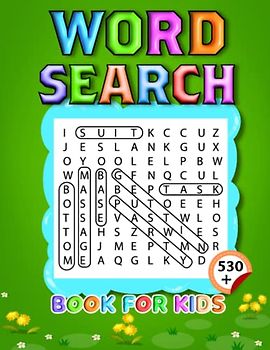 530+ Word Search Book For Kids: Awesome Word Search Book For Kids To Build Help Their Vocabulary