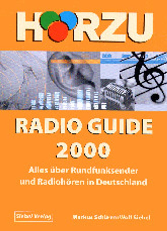 HÖRZU Radio Guide 2000. Alles über Rundfunksender und Radiohören in Deutschland