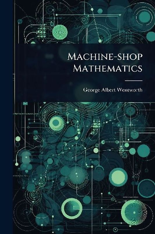 Machine-shop Mathematics