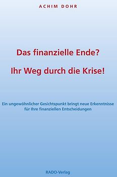 Das finanzielle Ende? Ihr Weg durch die Krise!