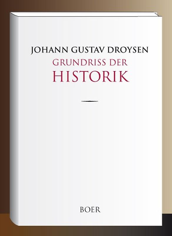 Grundriß der Historik