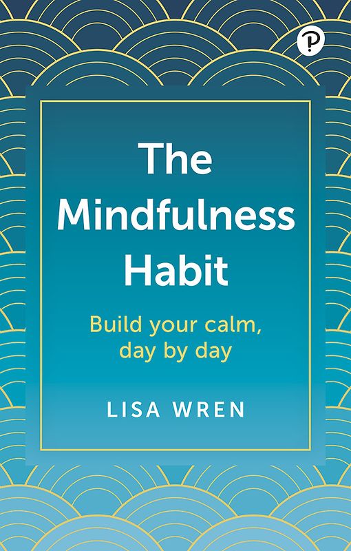 The Mindfulness Habit