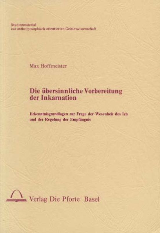 Die übersinnliche Vorbereitung der Inkarnation