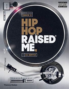 Hip Hop Raised Me - DJ Semtex [Hardcover]