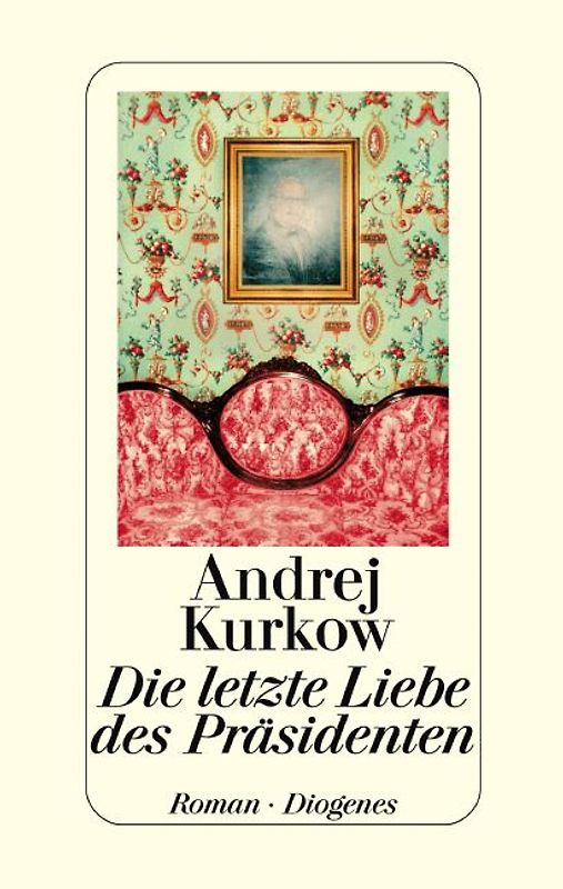 Die letzte Liebe des Präsidenten