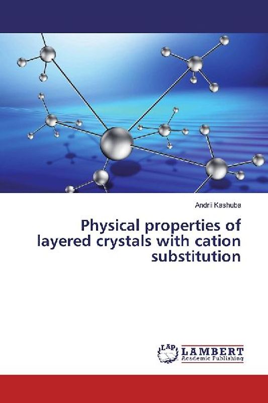 Physical properties of layered crystals with cation substitution