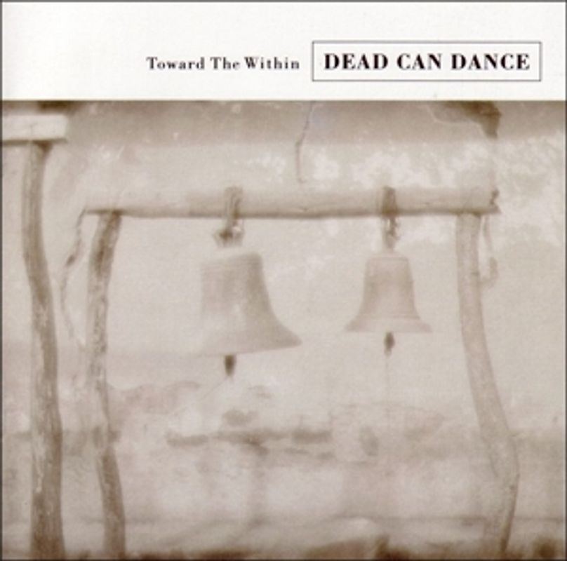 Dead Can Dance - Towards the Within (Remastered)