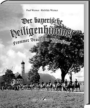 Der bayerische Heiligenhimmel