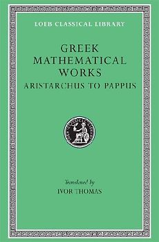 Greek Mathematical Works, Volume II: Aristarchus to Pappus