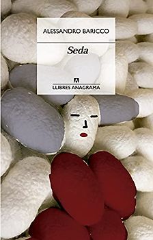 Seda (Llibres Anagrama, Band 85)