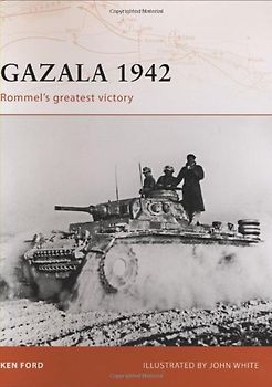 Gazala 1942: Rommel's greatest victory (Campaign) - Ken Ford