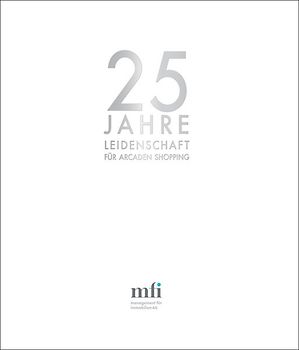 25 Jahre Leidenschaft für Arcaden Shopping