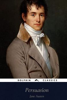 Persuasion: Classic Illustrated Edition