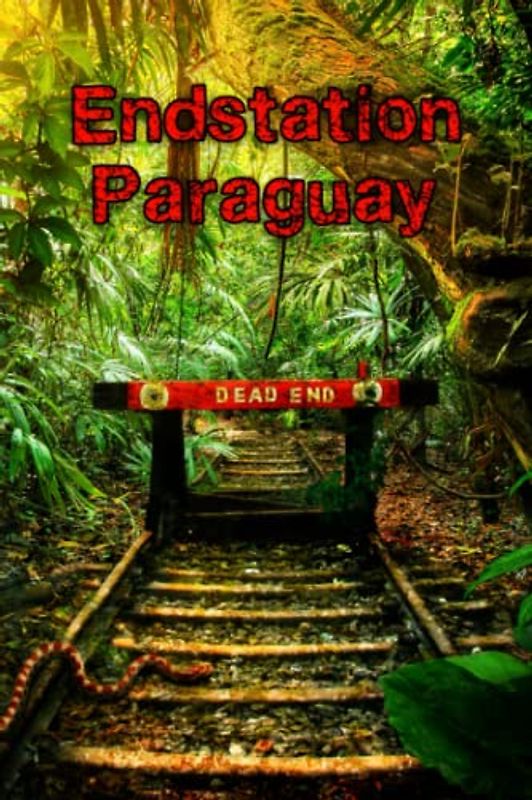 Endstation Paraguay