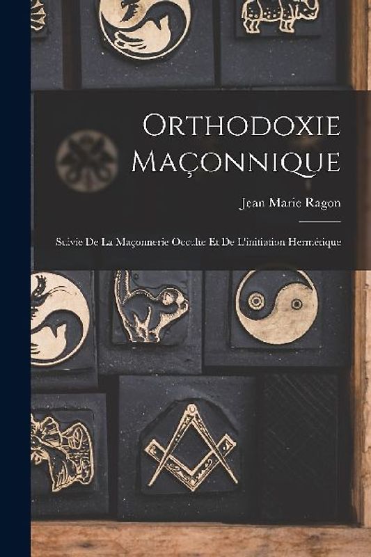 Orthodoxie Maçonnique