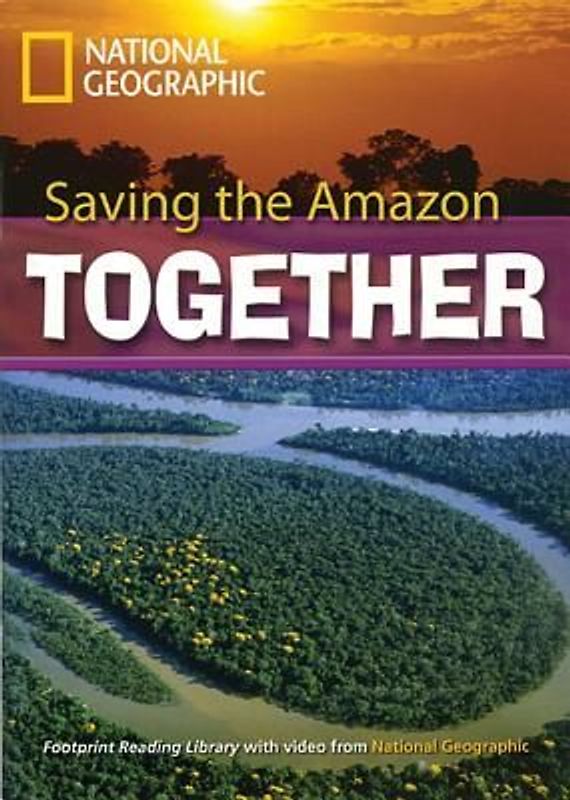 Saving the Amazon Together: Footprint Reading Library 7
