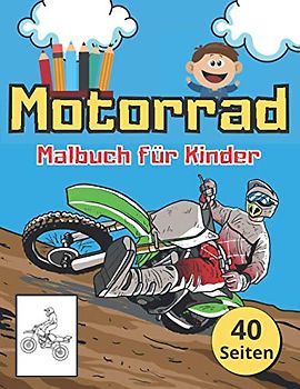 Motorrad Malbuch für Kinder: Tolles Buch für Kleine Kinder mit Motorrädern. Die Perfekte idee für Ein Weihnachtsgeschenk.