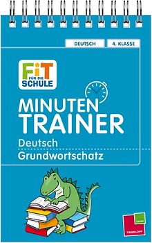 Minutentrainer - 4. Klasse Deutsch. Grundwortschatz