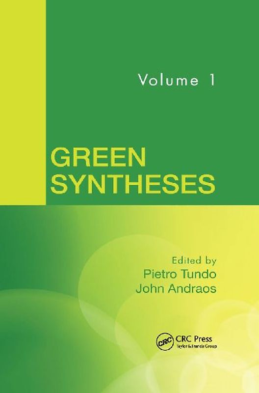Green Syntheses, Volume 1