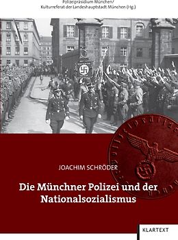Die Münchner Polizei und der Nationalsozialismus