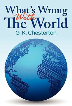 What's Wrong with the World