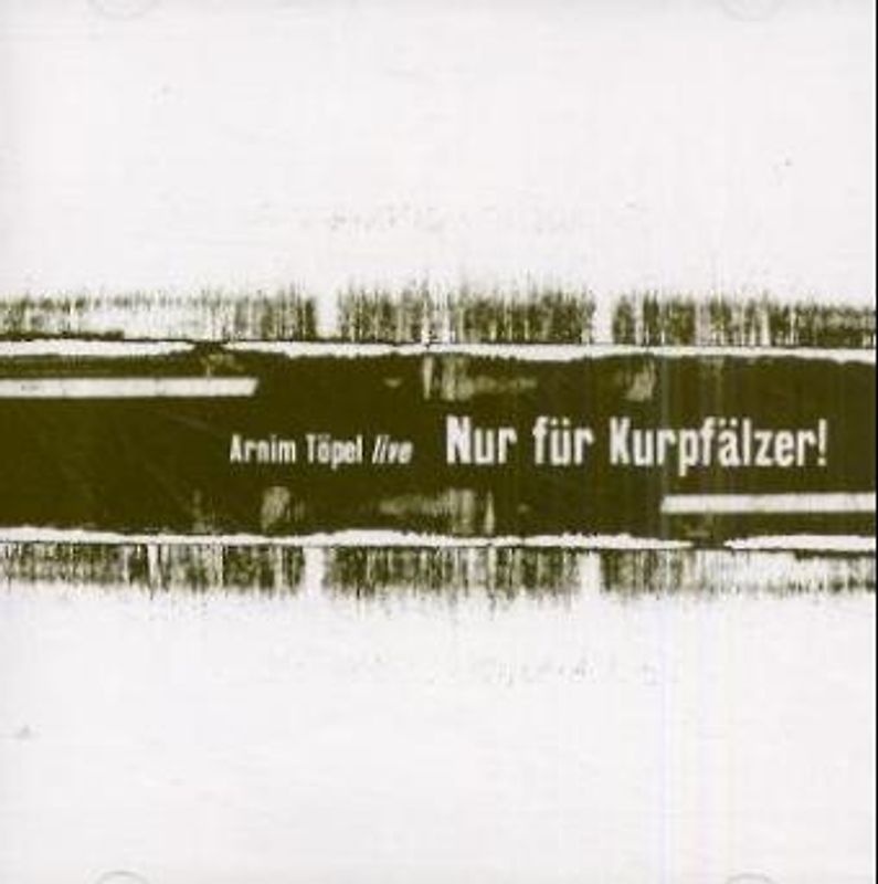 Nur für Kurpfälzer. Arnim Töpel live