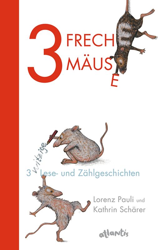 3 freche Mäuse – 3 witzige Lese- und Zählgeschichten