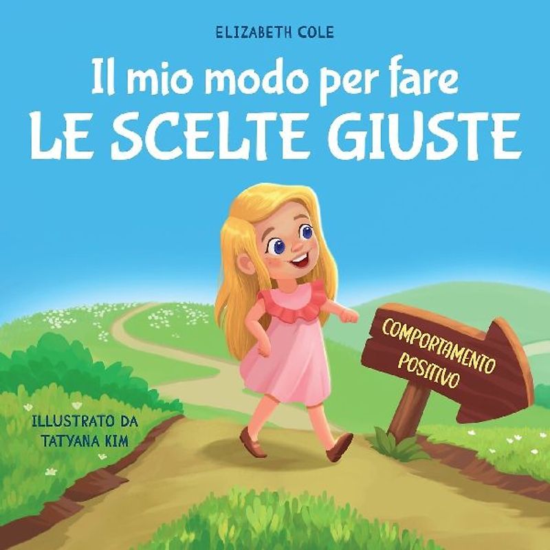 Il mio modo per fare le scelte giuste