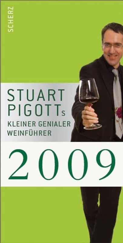 Stuart Pigotts kleiner genialer Weinführer 2009