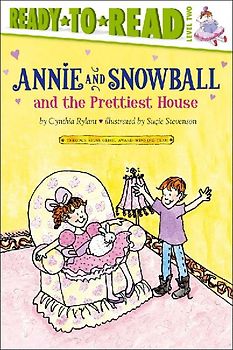 Annie and Snowball and the Prettiest House