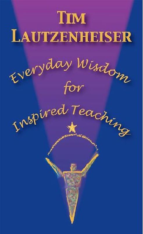 Everyday Wisdom for Inspired Teaching