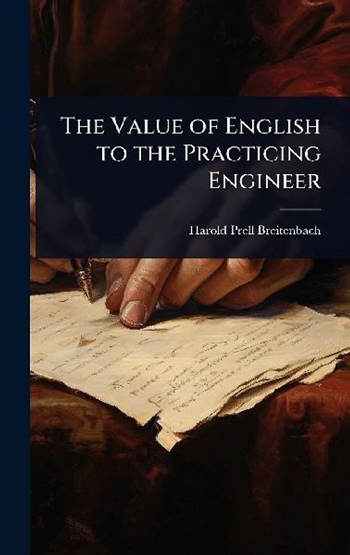 The Value of English to the Practicing Engineer
